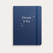 Dream and do